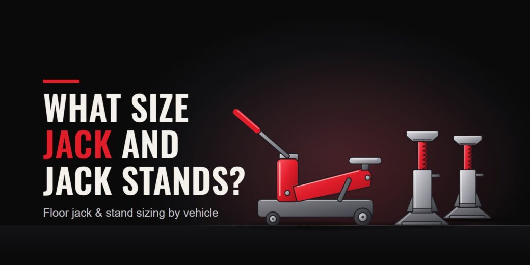A red floor jack and a pair of jack stands beside the headline: what size jack and jack stands?